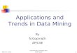 February 24, 2016Data Mining: Concepts and Techniques1 Applications and Trends in Data Mining By N.Gopinath AP/CSE