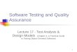 1 Software Testing and Quality Assurance Lecture 17 - Test Analysis  Design Models (Chapter 4, A Practical Guide to Testing Object-Oriented Software)