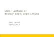 1 i206: Lecture 3: Boolean Logic, Logic Circuits Marti Hearst Spring 2012