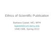 Ethics of Scientific Publication Barbara Gastel, MD, MPH VIMD 686, Spring 2012
