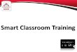 Smart Classroom Training. We Will Cover Using the LCD Touchpanel Powering the System On and Off Navigating the Control Menu Displaying Items via Document