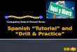 Spanish Tutorial and Drill  Practice