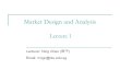 Market Design and Analysis Lecture 1 Lecturer: Ning Chen ( 陈宁 )