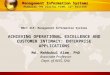 Management Information Systems MANAGING THE DIGITAL FIRM, 12 TH EDITION MAFI 419: Management Information Systems ACHIEVING OPERATIONAL EXCELLENCE AND CUSTOMER
