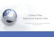Carbon Fiber Application Industry Park Weihai International Port EconomicTechnological Development Zone
