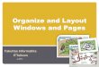 Fakultas Informatika ITTelkom -HTT- Organize and Layout Windows and Pages 1