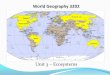 World Geography 3202 Unit 3  Ecosystems. Ecosystem Ecosystem: the network of relationships among plants, animals and the non-living constituents in an