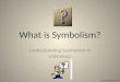 What is Symbolism? Understanding Symbolism in Literature