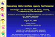 Measuring Child Welfare Agency Performance: Advantages and Challenges of State, County,  University Collaboration National Association of Welfare Research