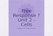 Free Response ? Unit 2 - Cells Question #1 2006 AP Exam