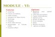 MODULE - VI: Futures meaning, Future v/s options, Index futures, Valuation of index future. Arbitrage, Hedging, Price index futures, Advantages of futures