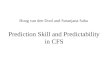 Huug van den Dool and Suranjana Saha Prediction Skill and Predictability in CFS