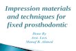 Impression materials and techniques for fixed prosthodontic