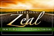 Christian Zeal. Tending our Zeal: Habits Stir Your Zeal With Godly Sorrow (2 Corinthians 7:11) With Friendly Competition (2 Corinthians 9:2) Stay Away