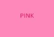 PINK. Pink is a pale red color, which takes its name from the flower of the same color