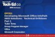 OFC311 Developing Microsoft Office InfoPath 2003 Solutions: Technical Drilldown Part 1 Tudor Toma Group Program Manager Office Microsoft Corporation