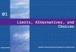 01 Limits, Alternatives, and Choices McGraw-Hill/Irwin Copyright  2012 by The McGraw-Hill Companies, Inc. All rights reserved