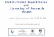 Institutional Repositories and Licensing of Research Output advanced information management laboratory…