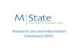 Research Use and Information Databases/2011. Click on the Library Link below