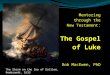 Mentoring through the New Testament: The Gospel of Luke Rob MacEwen, PhD The Storm on the Sea of Galilee,…