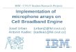 IBM - CVUT Student Research Projects Implementation of microphone arrays on Cell Broadband Engine Josef…