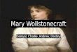 Mary Wollstonecraft Daniyal, Charlie, Andrew, Destiny