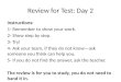 Review for Test: Day 2 Instructions: 1- Remember to show your work. 2- Show step by step. 3- Try! 4-…