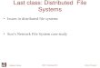 Computer Science Lecture 19, page 1 CS677: Distributed OS Last class: Distributed File Systems Issues…