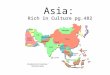 Asia: Rich in Culture pg.482. Section 1: East Asia Key Terms : commune, dialect, nomad, homogenous In…