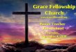 Grace Fellowship Church Pastor/Teacher Jim Rickard Thursday, September 9, 2010  