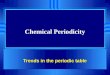 Chemical Periodicity Trends in the periodic table