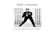 1950’ s America THE POST WAR YEARS & BIRTH Of THE TEENAGER