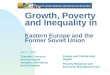 1 Growth, Poverty and Inequality in Eastern Europe and the Former Soviet Union Europe and Central Asia…