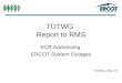 1 TDTWG Report to RMS SCR Addressing ERCOT System Outages Tuesday, May 10