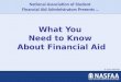National Association of Student Financial Aid Administrators Presents © 2015 NASFAA What You Need to…