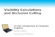 CS 445: Introduction to Computer Graphics David Luebke University of Virginia Visibility Calculations…