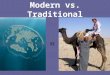 Modern vs. Traditional VS. Intro Clip Create a list that shows how life in Saudi Arabia is different…