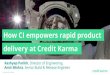 How GitHub combined with CI empowers rapid product delivery at Credit Karma