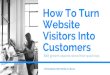 How To Turn Website Visitors Into B2B Customers - B2B Expert Tips