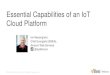 Essential Capabilities of an IoT Cloud Platform - AWS Online Tech Talks