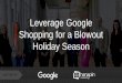 Leverage Google Shopping for a Blowout Holiday Season