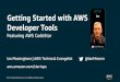 Intro to AWS Developer Tools, featuring AWS CodeStar