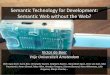 Semantic Technology for Development: Semantic Web without the Web?