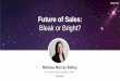 Future of Sales- Bleak or Bright?