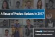 A Lookback at 2017 Product Enhancements – LinkedIn Talent Solutions