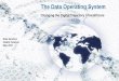 The Data Operating System: Changing the Digital Trajectory of Healthcare