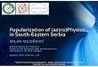 Popularization of (astro)Physics in South-Eastern Serbia