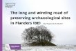 The long and winding road of preserving archaeological sites in flanders