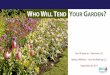 Who Will Tend Your Garden