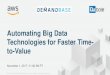 Automating Big Data Technologies for Faster Time-to-Value